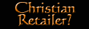 Christian Retailer?